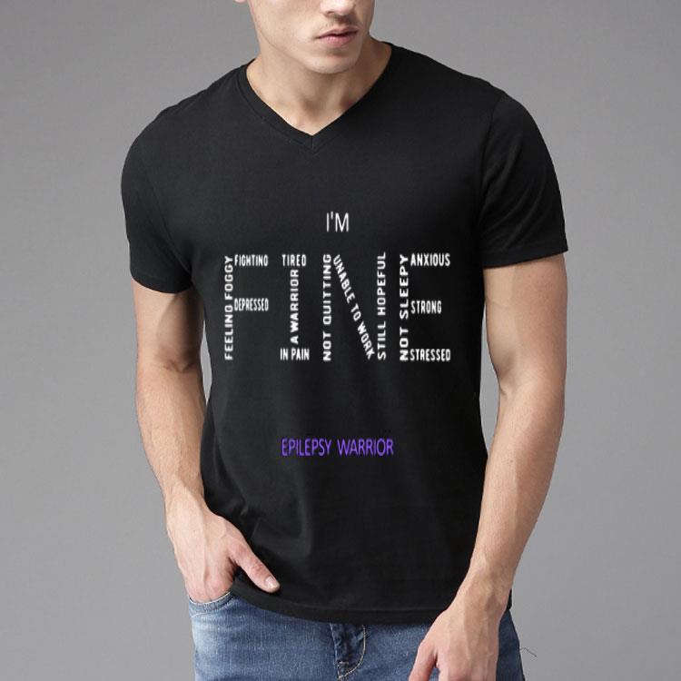 I’m Fine Epilepsy Warrior Shirt