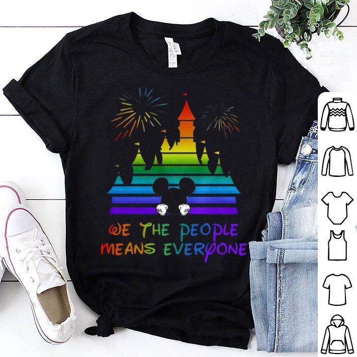 Disneyland We The People Means Everyone Shirt