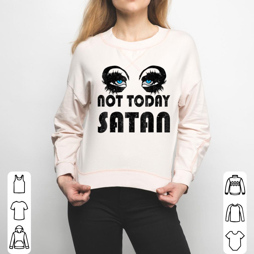 Not Today Satan Drag Queen Race Shirt