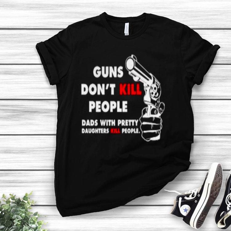 New Guns Don’t Kill People Shirt