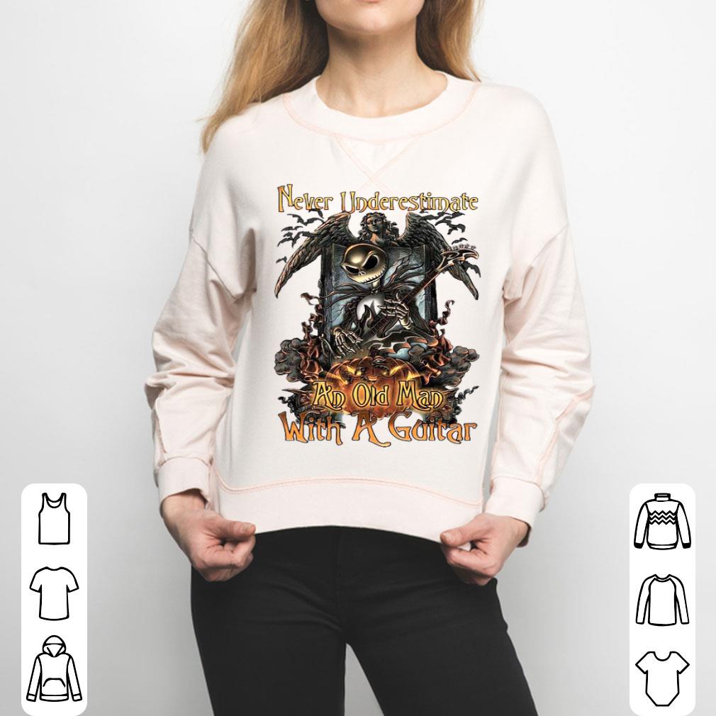 Jack Skellington Never Underestimate And Old Man With A Guitar Electric Shirt