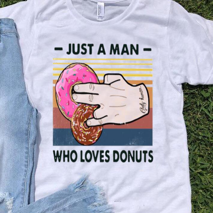 Just A Man Who Loves Donuts Vintage Shirt