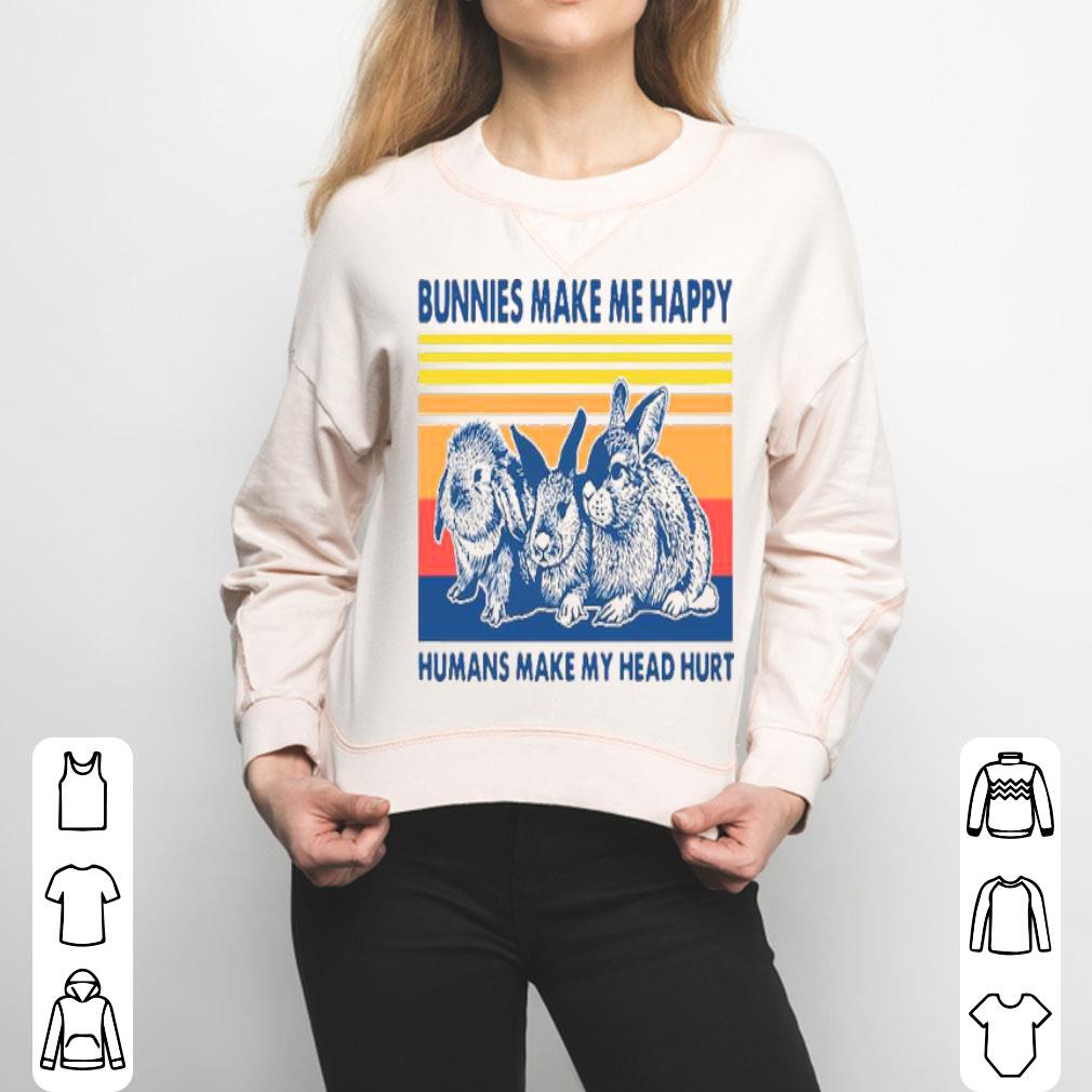 Rabbit Bunnies Make Me Happy Humans Make My Head Hurt Vintage Shirt