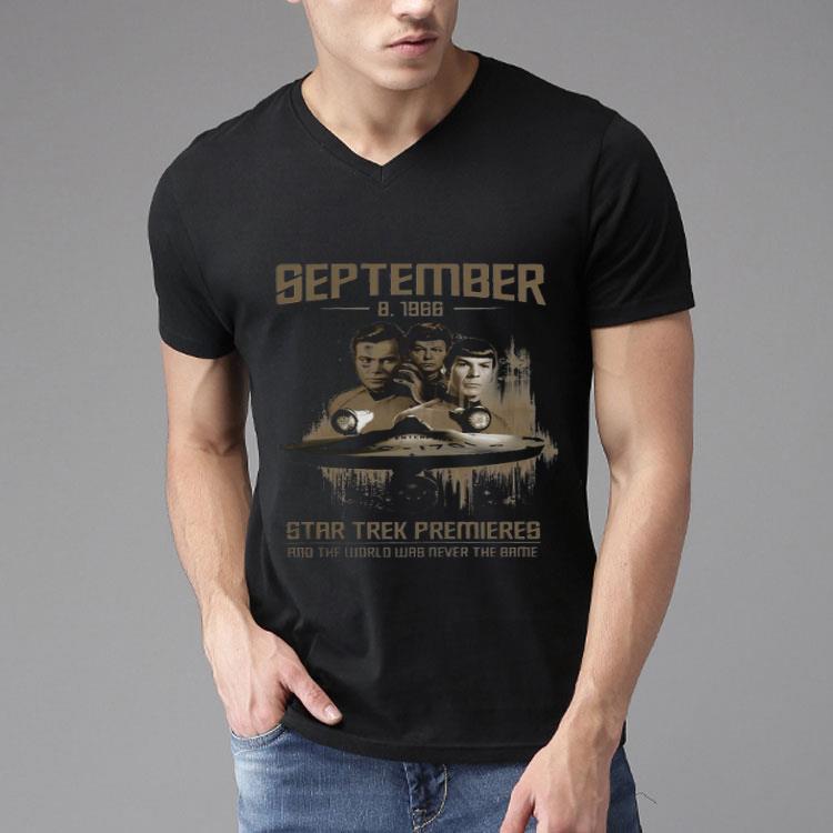September 8 1966 Star Trek Premieres And The World Was Never The Same Movie.png Shirt