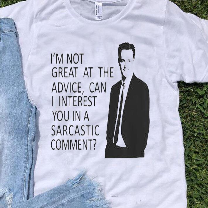 I’m Not Great At The Advice Can I Interest You In A Sarcastic Comment Shirt