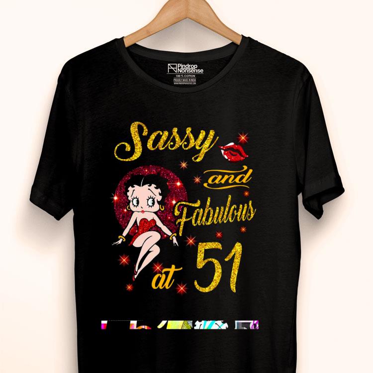 Betty Boops Sassy And Fabulous At 51 Shirt