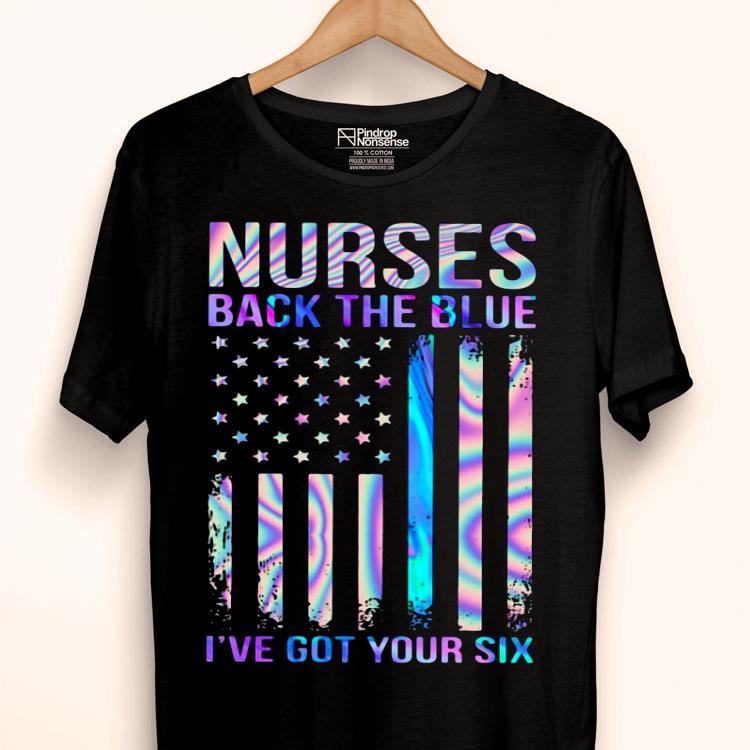 Nurses Back The Blues I’ve Got Your Six American Shirt