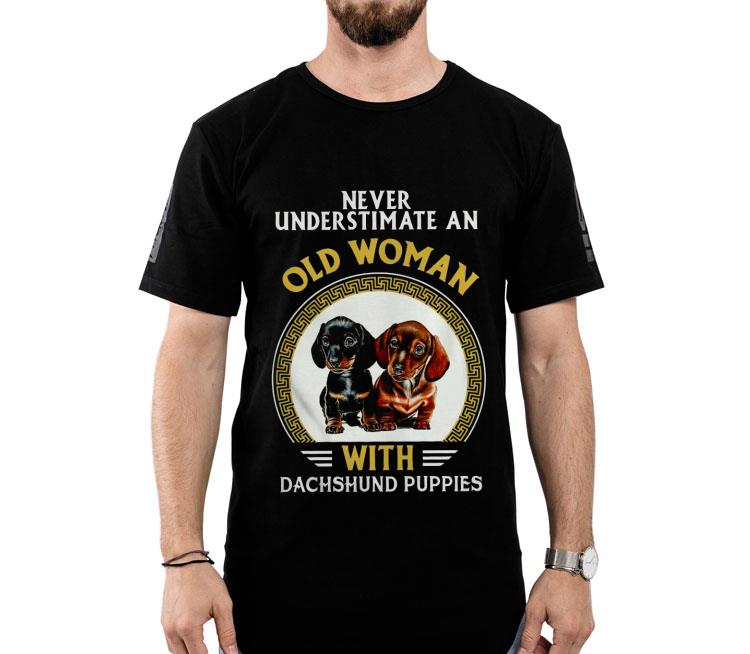 Never Underestimate An Old Woman With Dachshund Puppies Shirt