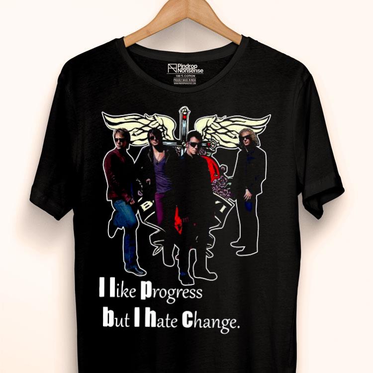 Bon Jovi I Like Progress But I Hate Change Shirt