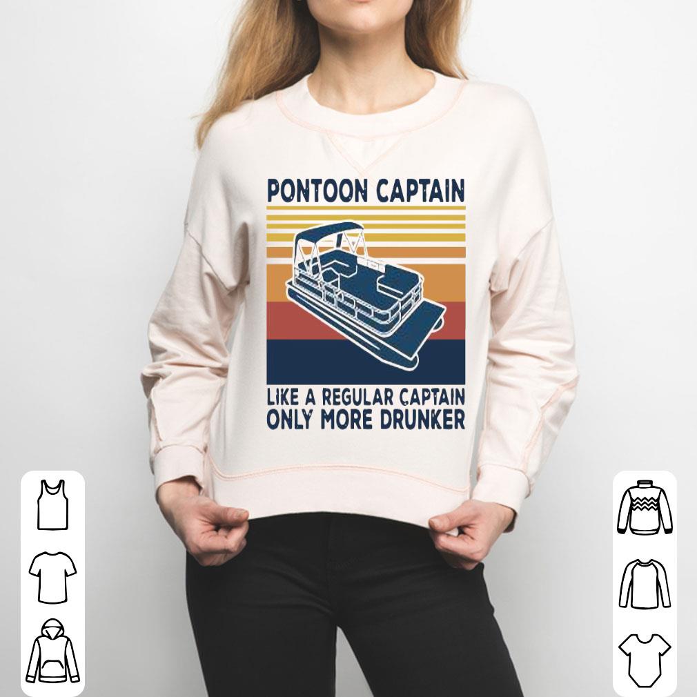 Pontoon Captain Like A Regular Captain Only More Drunker Vintage Shirt