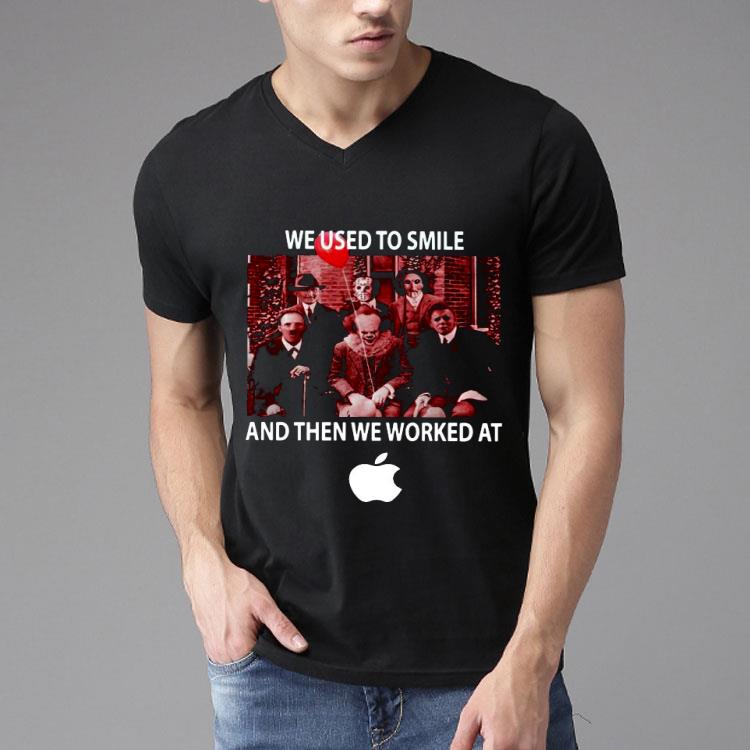 Horror Movie characters we used to smile and then we worked at Apple Shirt