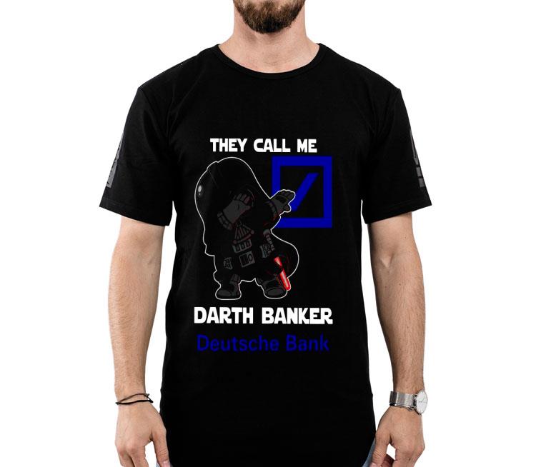 Star War Darth Vader They Call Me Darth Banker Deutsche Bank Shirt
