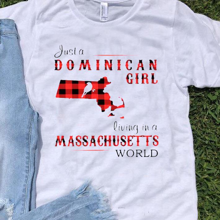 Just A Dominican Girl Living In A Massachusetts World Map Shirt
