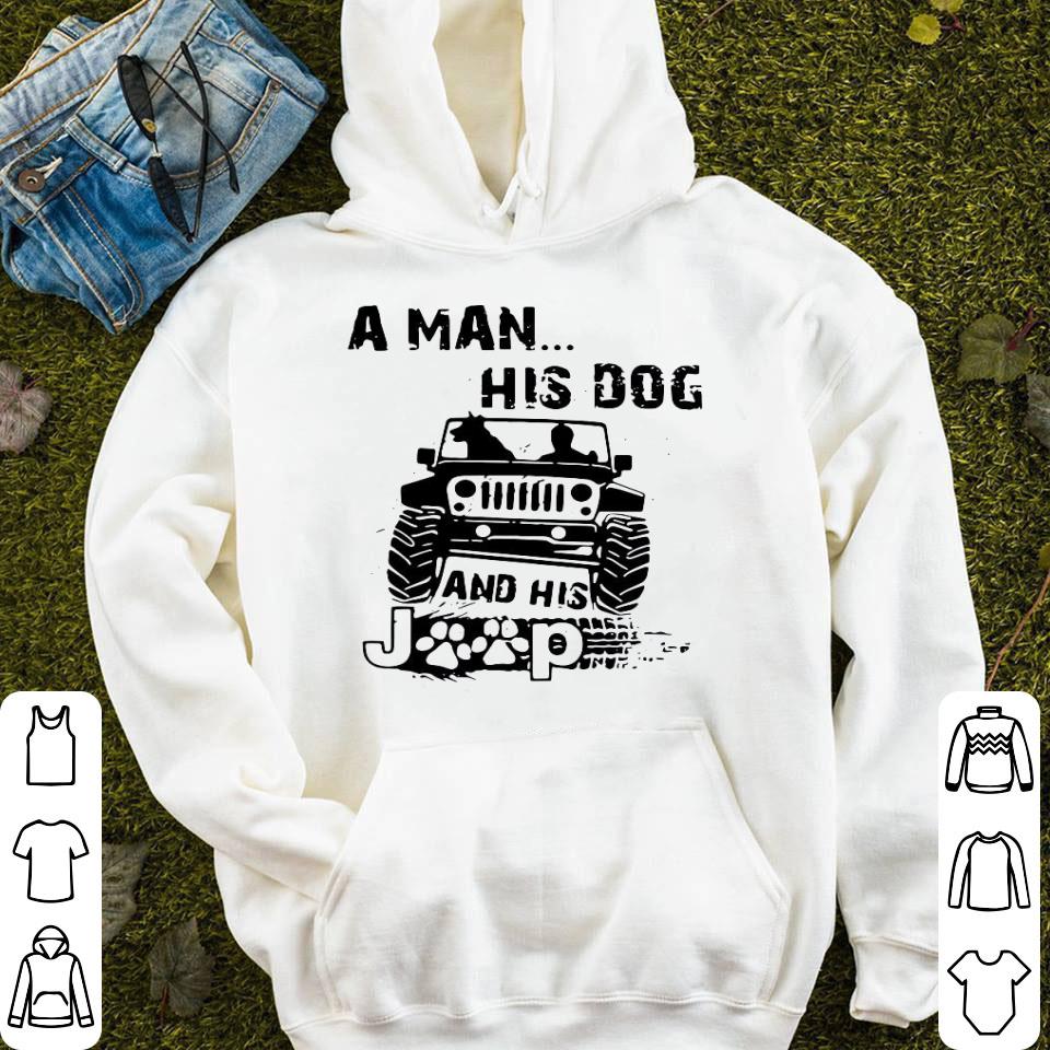 A Man His Dog And His Jeep Shirt
