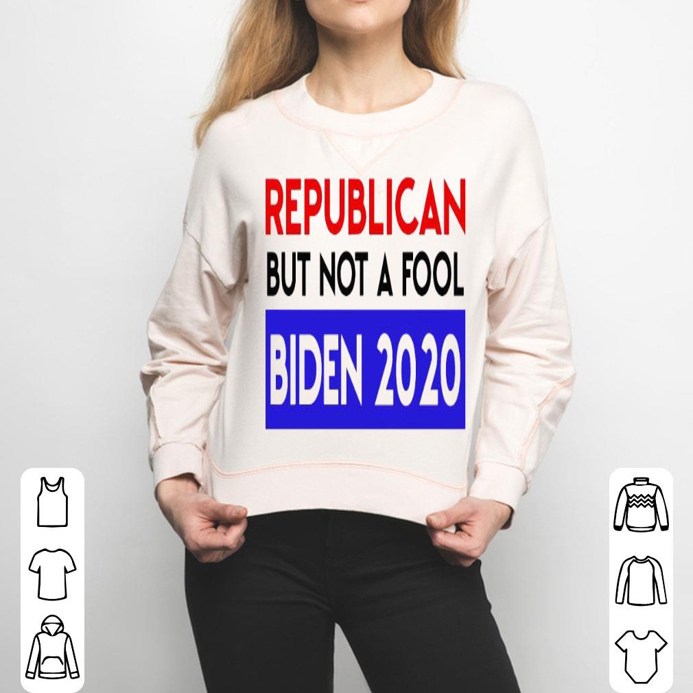 Republican But Not A Fool Biden 2020 Shirt