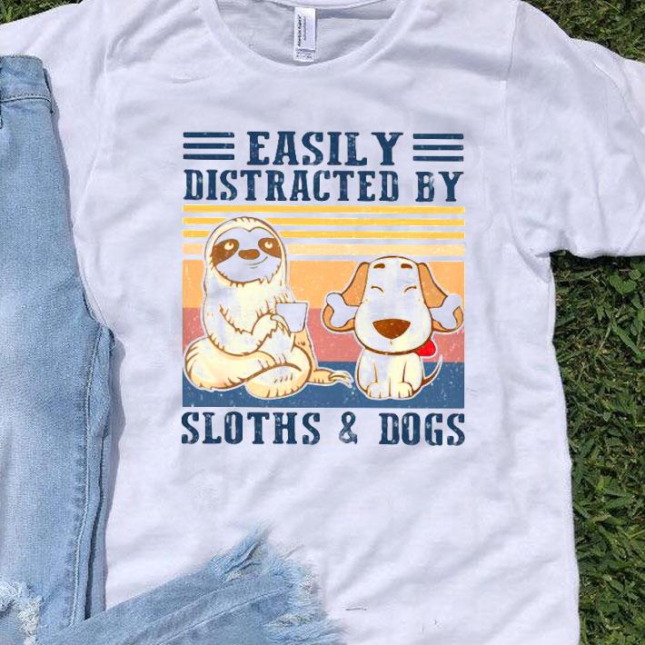 Easily Distracted By Sloths And Dogs Shirt