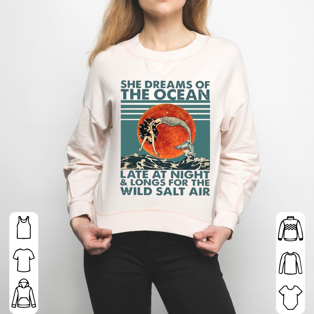 She Dreams Of The Ocean Late At Night And Longs For The Wild Salt Air Moon Vintage Shirt