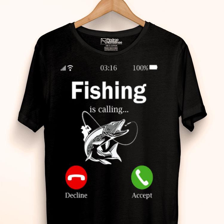 Fishing Is Calling Decline Accept Shirt