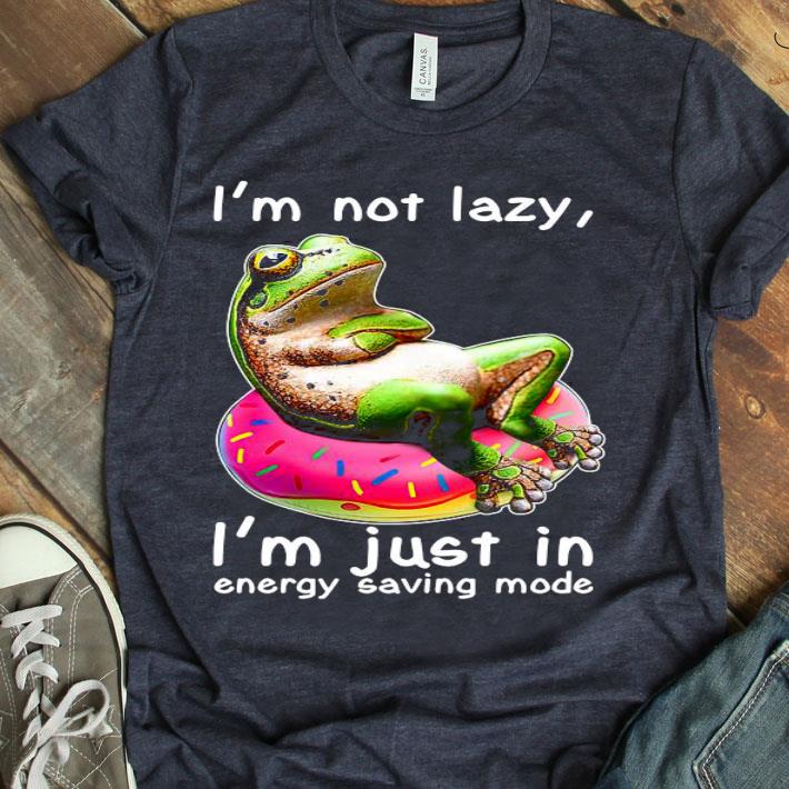 Frog I’m Not Lazy I’m Just In Energy Saving Mode Shirt