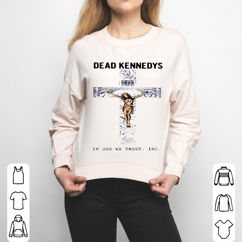 Jesus Dead Kennedys In God We Trust INC Shirt