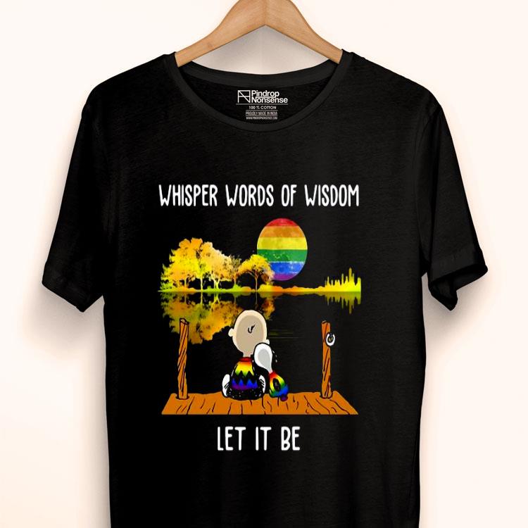 LGBT Charlie Brown And Snoopy Whisper Words Of Wisdom Let It Be Shirt