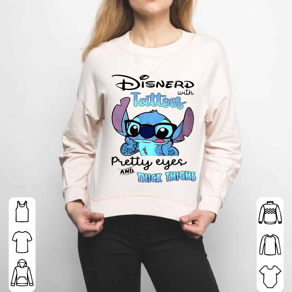 Stitch Disnerd With Tattoos Pretty Eyes And Thick Thighs Shirt