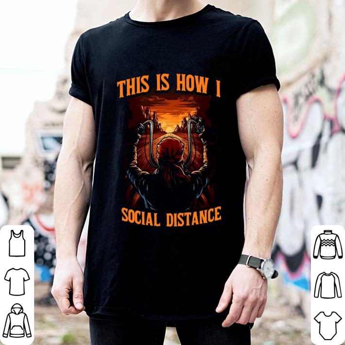 Biker Harley-Davidson This Is How I Social Distance Shirt