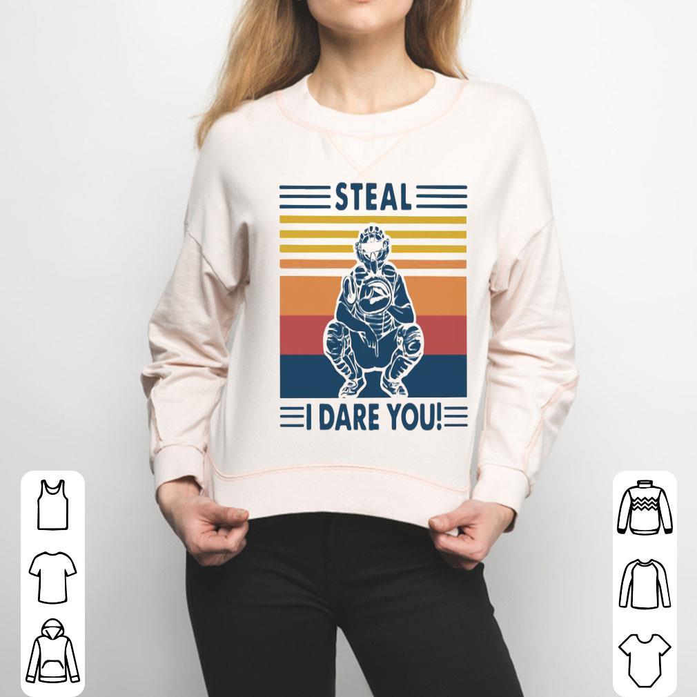Steal I Dare You Vintage Shirt