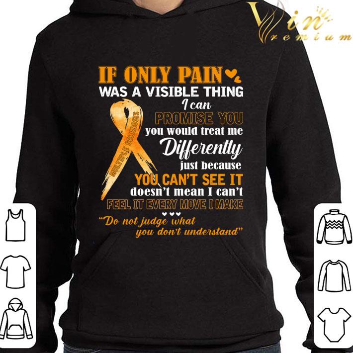Multiple Sclerosis Ms Warrior If Only Pain Was A Visible Thing shirt 278310d6 multiple sclerosis ms warrior if only pain was a visible thing shirt 4 - Multiple Sclerosis Ms Warrior If Only Pain Was A Visible Thing shirt