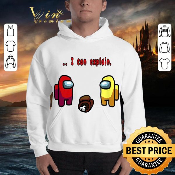 Impostor Among I Can Explain Alien Us game shirt