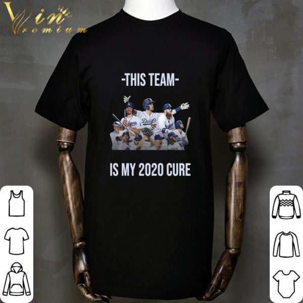Los Angeles Dodgers This team is my 2020 cure shirt