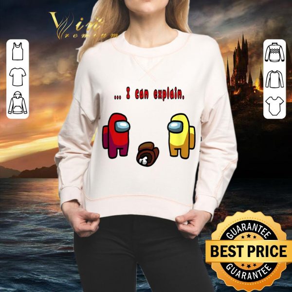 Impostor Among I Can Explain Alien Us game shirt
