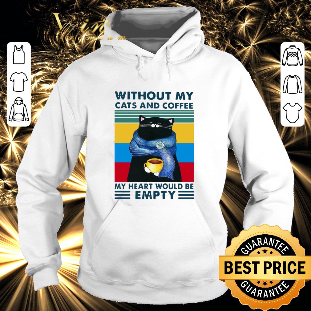 Official Without My Black Cats And Coffee My Heart Would Be Empty Vintage shirt 5929624f official without my black cats and coffee my heart would be empty vintage shirt 4 - Official Without My Black Cats And Coffee My Heart Would Be Empty Vintage shirt