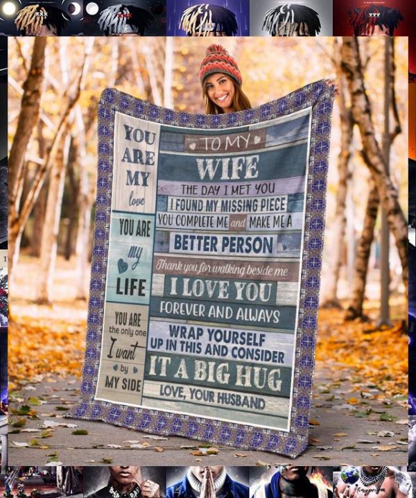 To my wife the day i met you i found my missing piece quilt blanket