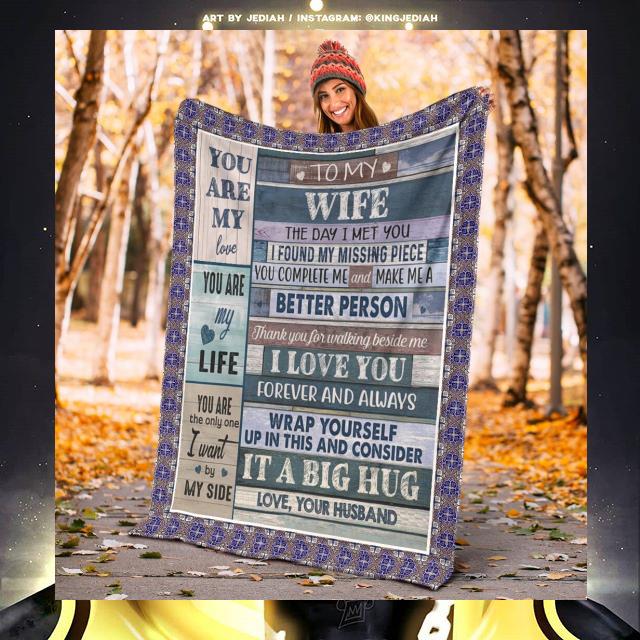 79ebd769 to my wife the day i met you i found my missing piece quilt blanket 4 - To my wife the day i met you i found my missing piece quilt blanket