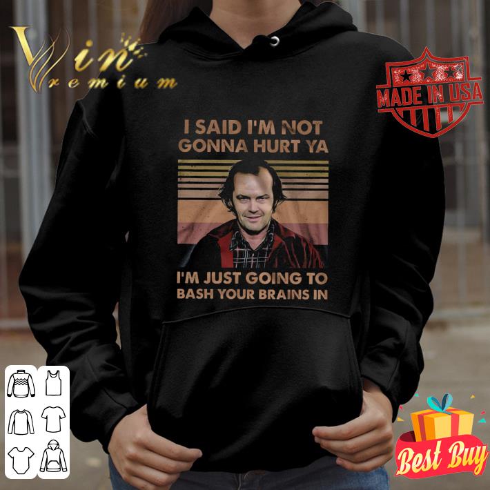 aaea2b72 official jack torrance i said i m not gonna hurt ya vintage shirt 4 - Official Jack Torrance I Said I'm Not Gonna Hurt Ya Vintage shirt