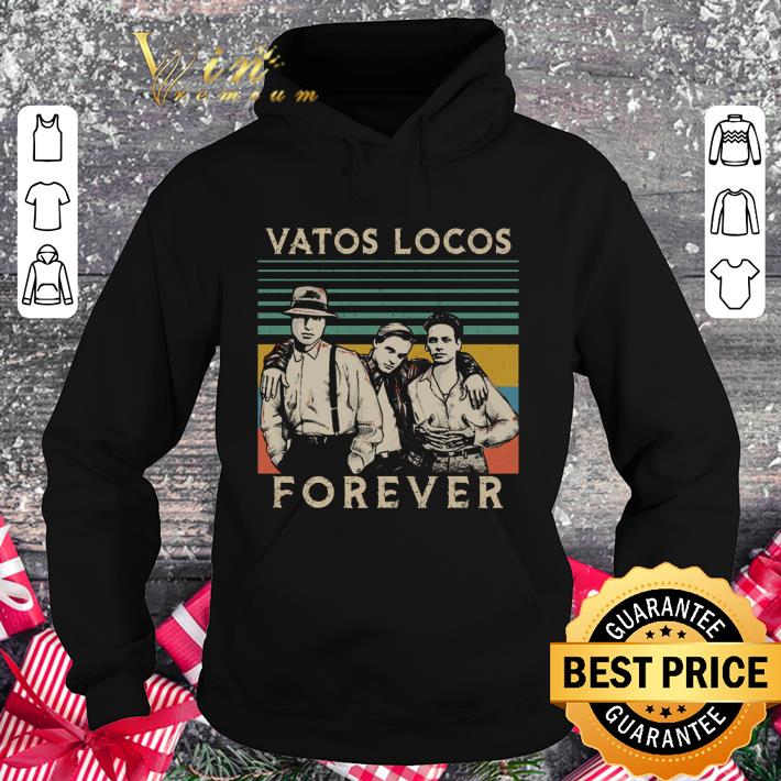 ba00552f hot blood in blood out vatos locos forever vintage shirt 4 - Hot Blood In Blood Out Vatos Locos Forever Vintage shirt