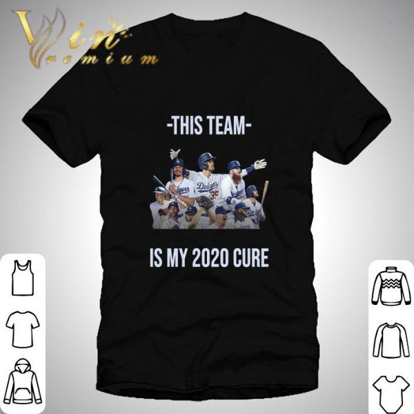 Los Angeles Dodgers This team is my 2020 cure shirt