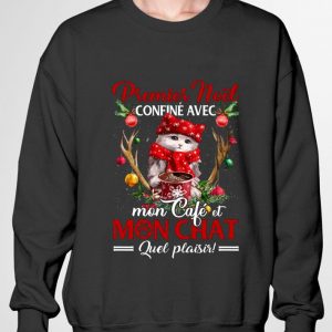 Awesome Premier Noel Confine Avec Mon Cafe Et Mon Chat Quel Plaisir shirt 2