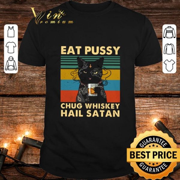 Awesome Tattoo Cat Eat Pussy Chug Whiskey Hail Satan Vintage shirt