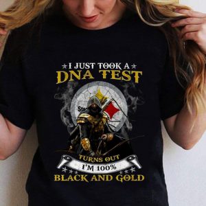 Official Pittsburgh Steelers I Just Took A DNA Test Turns Out I'm 100% Black And Gold shirt 1