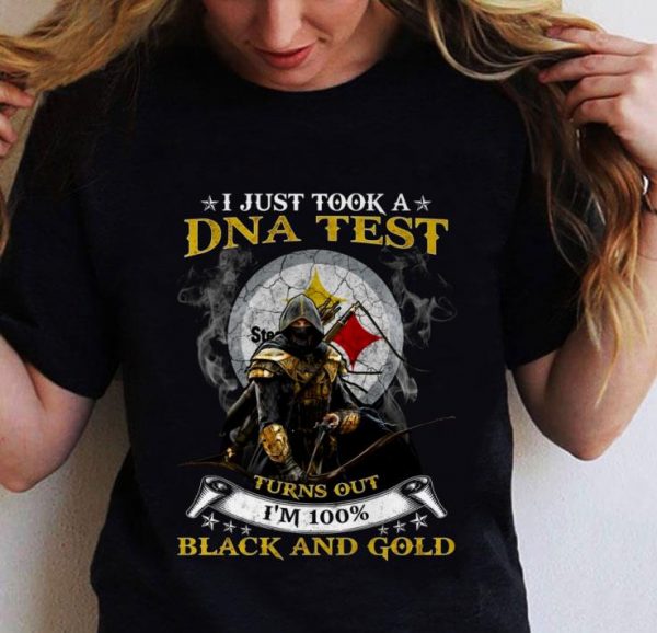 Official Pittsburgh Steelers I Just Took A DNA Test Turns Out I'm 100% Black And Gold shirt