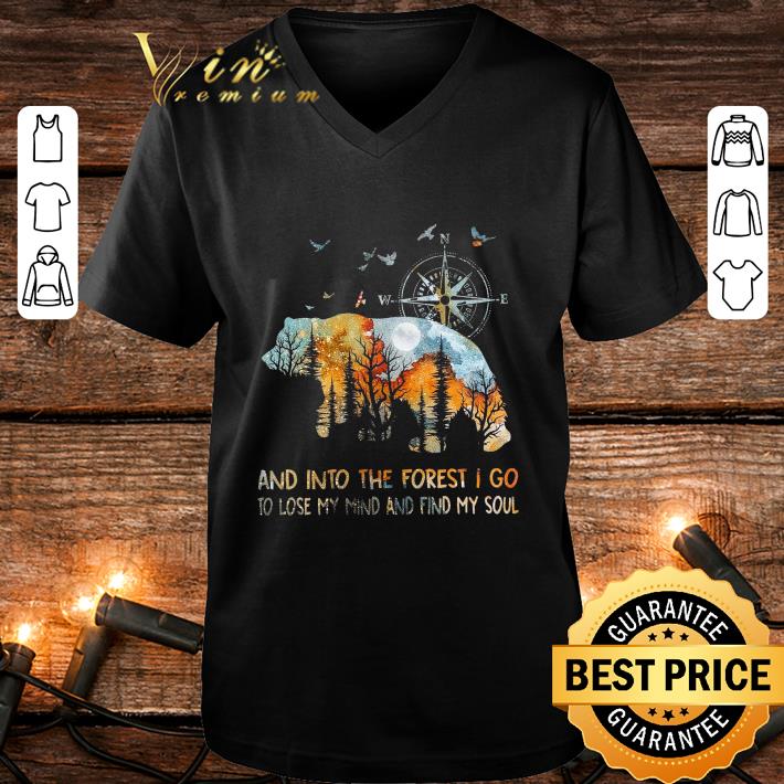 292f48ea awesome bear and into the forest i go to lose my mind and find my soul shirt 4 - Awesome Bear And Into The Forest I Go To Lose My Mind And Find My Soul shirt