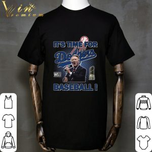 Sweet Vin Scully It's Time For Dodgers Baseball shirt 1