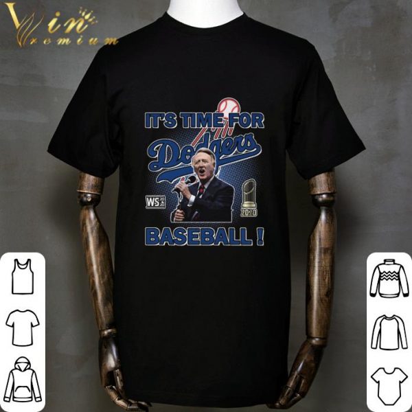 Sweet Vin Scully It's Time For Dodgers Baseball shirt