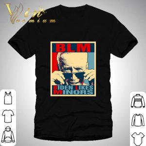 Joe Biden BLM Biden Likes Minors Vintage shirt