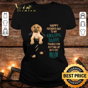 Original Beagle Happy Father's Day To My Amazing Daddy Thanks Mom shirt 1