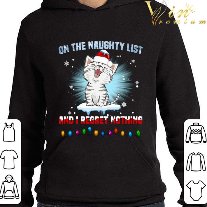 Kitten cat on the naughty list and i regret nothing Christmas shirt 41561f56 kitten cat on the naughty list and i regret nothing christmas shirt 4 - Kitten cat on the naughty list and i regret nothing Christmas shirt