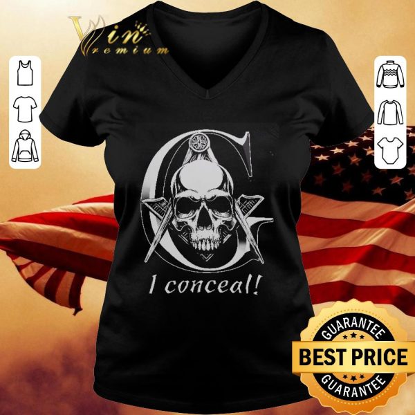 Awesome Skull I Conceal Freemasonry shirt