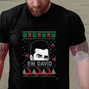 Awesome Schitt's Creek Ew David Ugly Christmas shirt 2